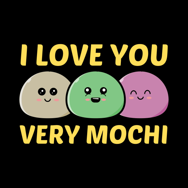 I Love You Very Mochi - Mochi Pun by Allthingspunny