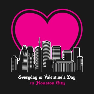 Valentine's Day in Houston City T-Shirt