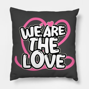 We Are The Love: Bold Contrast & Unity in Black, White, and Red Pillow