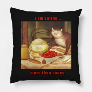 i am eating more than sauce Pillow