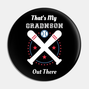 That's My Grandson Out there Pin