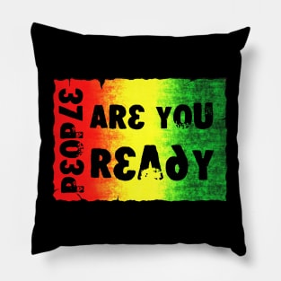 People Are You Ready Pillow