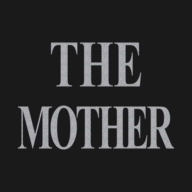 the mother by TTL