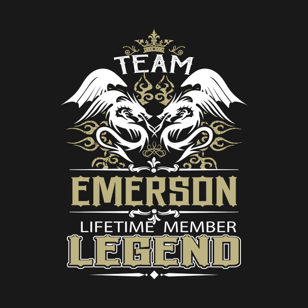 Emerson Name T Shirt -  Team Emerson Lifetime Member Legend Name Gift Item Tee by yalytkinyq