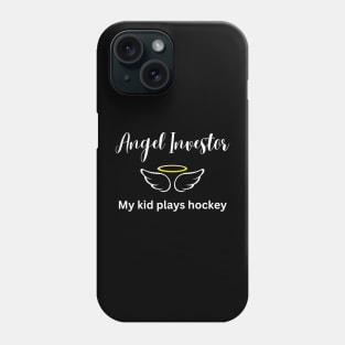 Angel Investor My Kid Plays Hockey (Dark) Phone Case