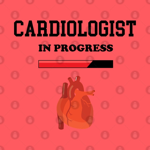 Cardiologist In Progress - Funny Cardiology Student by GasparArts