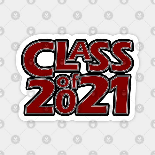 Grad Class of 2021 Magnet by gkillerb