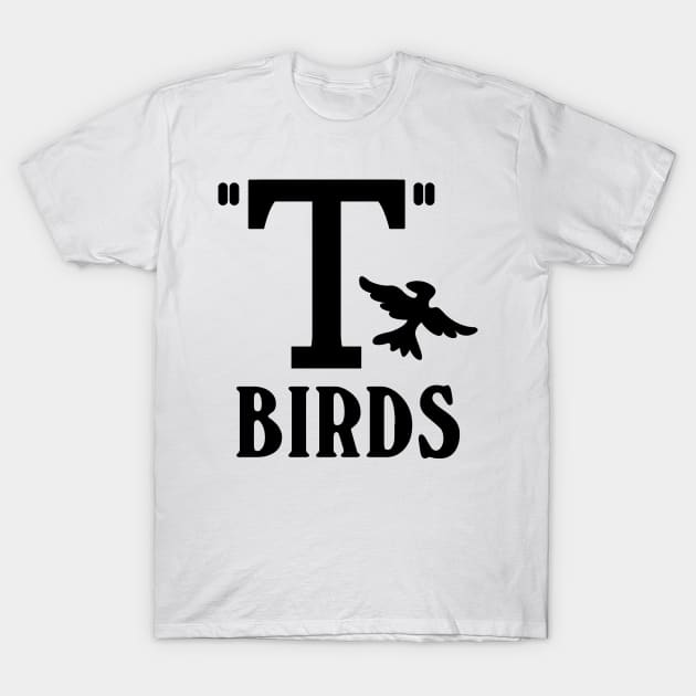 Afvige talentfulde vindruer T-birds. Grease. - Grease - T-Shirt | TeePublic