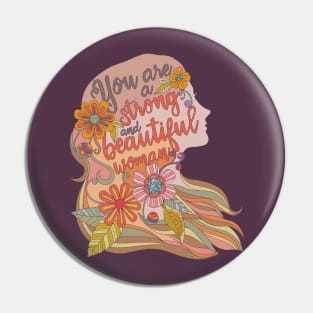 You are a strong and beautiful woman Pin