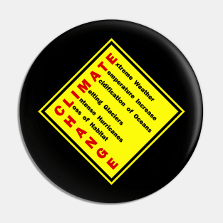 Climate Change Warning Sign Pin