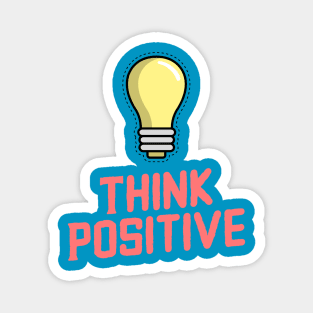 Think positive Magnet