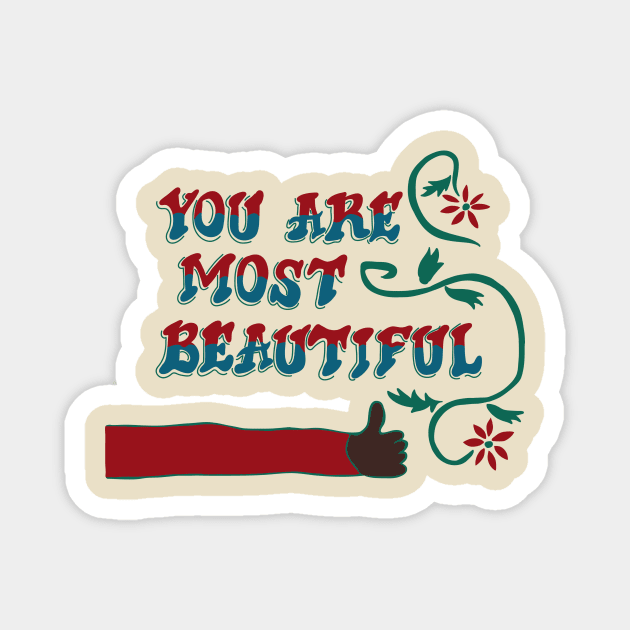 You are most beautiful AK Magnet by EnchantedTikiTees