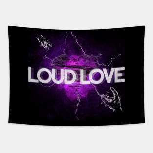 LOUD LOVE - Paralax Design Tapestry