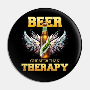 Beer is cheaper than Therapy - Dark Version 1 Pin