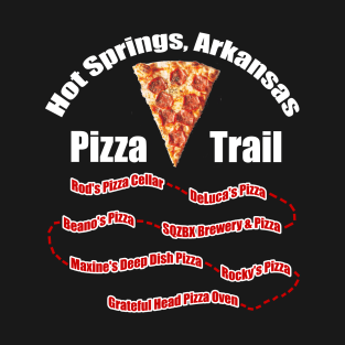 Hot Springs, Arkansas Pizza Trail T-Shirt