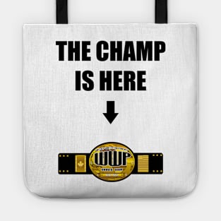 The Champ is Here Style Tote