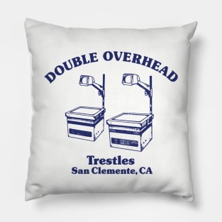 Double Overhead Trestles, San Clemente, CA - Light Pillow