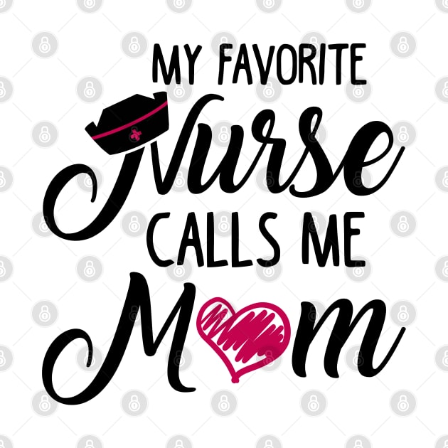 My Favorite Nurse Calls Me Mom by KsuAnn