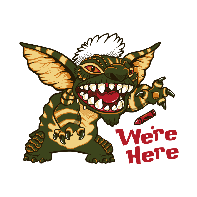 We're Here 2 - Gremlins - Stripe - Stitch - 80's Cult Movie by Nemons