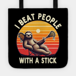 I Beat People With A Stick Funny Lacrosse Sloth Tote