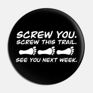 Screw This Trail Pin