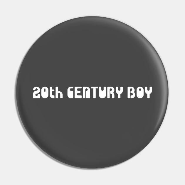 20th Century Boy, white Pin by Perezzzoso