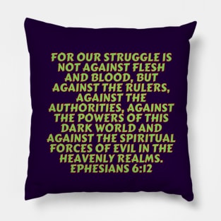 Bible Verse Ephesians 6:12 Pillow