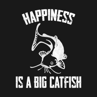 Happiness is a Big Catfish Funny Fish T-Shirt