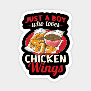 Just a boy who loves Chicken Wings Magnet