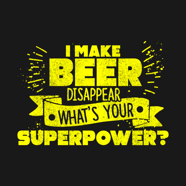 I Make Beer Disappear Craft Beer Drinkers Drinking by theperfectpresents