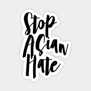 quote: stop asian hate message. Protest symbol. Magnet