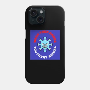 wash your hands Phone Case