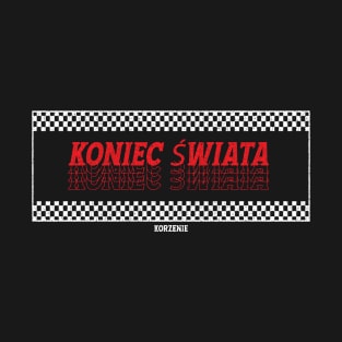 Koniec swiata Korzenie T-Shirt