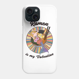 Ramen is my Valentine - cute mermaid ramen Phone Case