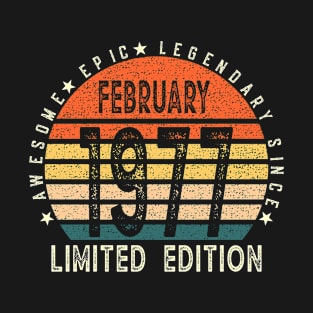 Awesome Epic Legendary Since February 1977 T-Shirt