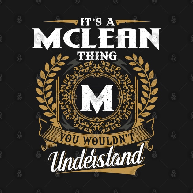 It Is A Mclean Thing You Wouldn't Understand by DaniYuls