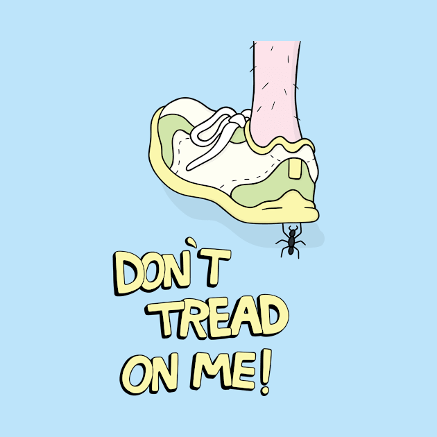 Don't Tread On Me! by Jellied Feels