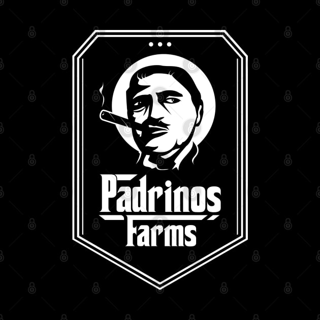 Padrinos Farms by Dysfunctional Tee Shop