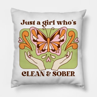 Groovy Just A Girl Who's Clean And Sober Pillow