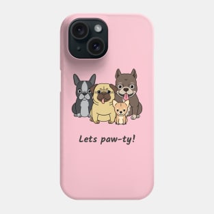 Lets pawty Phone Case