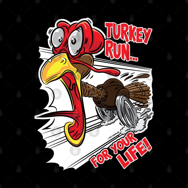 Turkey Run... For Your Life by eShirtLabs