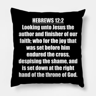 Hebrews 12:2 KJV Pillow