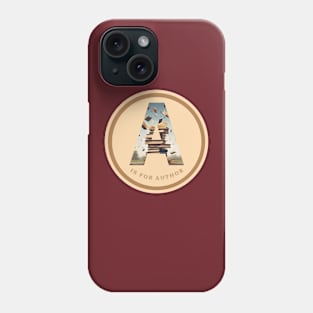 A is for Author Phone Case