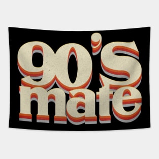 90's Mate Tapestry