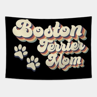 Boston Terrier Mom Gift For Lovers of Dogs Tapestry