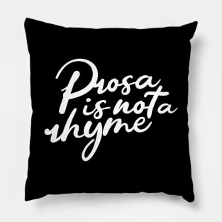 Prosa is not a rhyme – white Pillow