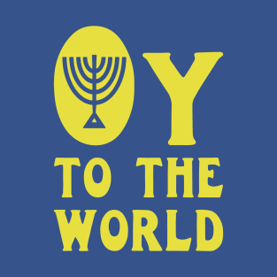 Oy to the World T-Shirt