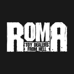 Toy Dealers from Hell, ROMA Collectibles T-Shirt