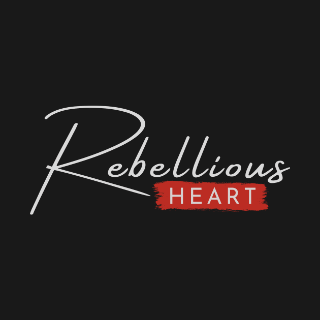 Rebellious Heart - a statement piece for lovers by indie inked