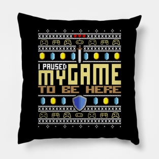 I Paused My Game to be HERE! Christmas Ugly Sweater Sweatshirt Design Best Giftidea for Gamer Streamer DND Dungeon and Dragons Fans Roleplay RPG Player! Pixel 8Bit Artwork Retro Gaming Pillow